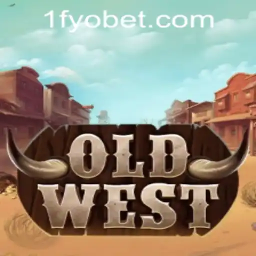 Exploring the Wild Adventure of OldWest and the Role of fyobet PH Login